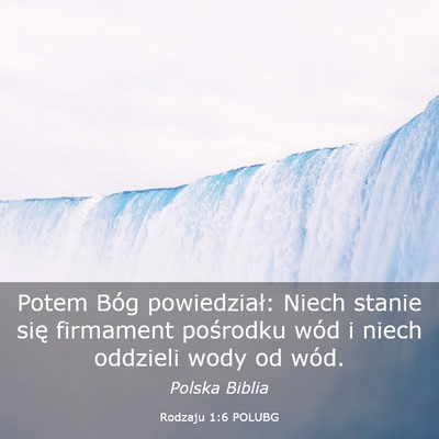 Picture 03 - Rodzaju 1:6 POLUBG - Potem Bóg powiedział: Niech stanie się - Bible Verse Picture