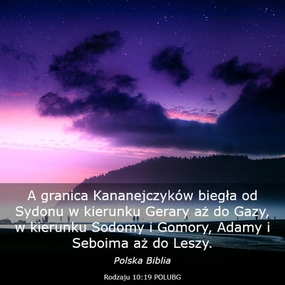 Picture 03 - Rodzaju 10:19 POLUBG - A granica Kananejczyków biegła od Sydonu w - Bible Verse Picture