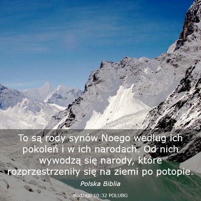 Picture 03 - Rodzaju 10:32 POLUBG - To są rody synów Noego według ich pokoleń i w - Bible Verse Picture