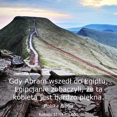 Picture 03 - Rodzaju 12:14 POLUBG - Gdy Abram wszedł do Egiptu, Egipcjanie - Bible Verse Picture