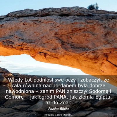 Picture 03 - Rodzaju 13:10 POLUBG - Wtedy Lot podniósł swe oczy i zobaczył, że - Bible Verse Picture