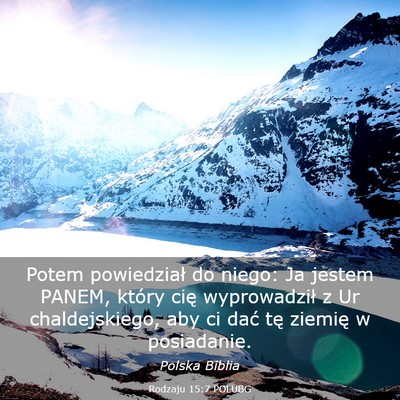 Picture 03 - Rodzaju 15:7 POLUBG - Potem powiedział do niego: Ja jestem PANEM, - Bible Verse Picture