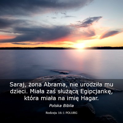 Picture 03 - Rodzaju 16:1 POLUBG - Saraj, żona Abrama, nie urodziła mu dzieci. - Bible Verse Picture