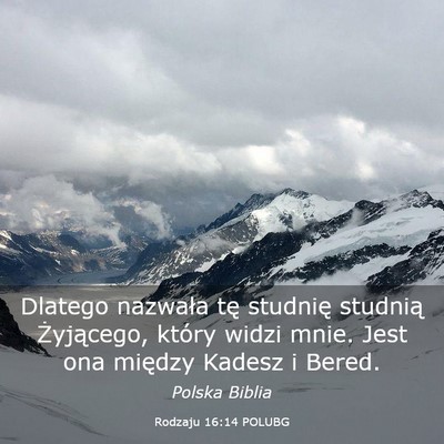 Picture 03 - Rodzaju 16:14 POLUBG - Dlatego nazwała tę studnię studnią - Bible Verse Picture