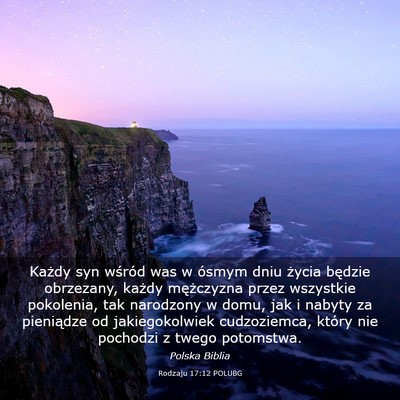 Picture 03 - Rodzaju 17:12 POLUBG - Każdy syn wśród was w ósmym dniu życia - Bible Verse Picture