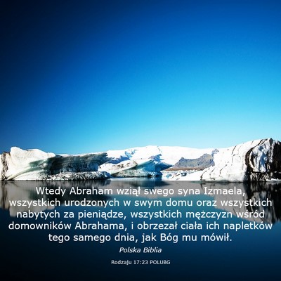 Picture 03 - Rodzaju 17:23 POLUBG - Wtedy Abraham wziął swego syna Izmaela, - Bible Verse Picture