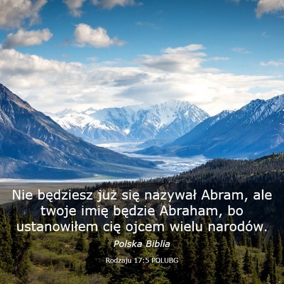 Picture 03 - Rodzaju 17:5 POLUBG - Nie będziesz już się nazywał Abram, ale twoje - Bible Verse Picture