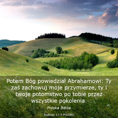 Picture 03 - Rodzaju 17:9 POLUBG - Potem Bóg powiedział Abrahamowi: Ty zaś - Bible Verse Picture