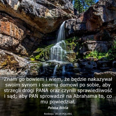 Picture 03 - Rodzaju 18:19 POLUBG - Znam go bowiem i wiem, że będzie nakazywał - Bible Verse Picture