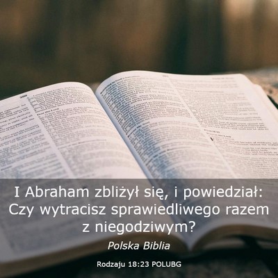 Picture 03 - Rodzaju 18:23 POLUBG - I Abraham zbliżył się, i powiedział: Czy - Bible Verse Picture