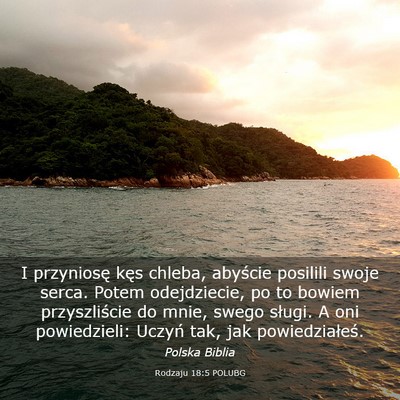 Picture 03 - Rodzaju 18:5 POLUBG - I przyniosę kęs chleba, abyście posilili swoje - Bible Verse Picture