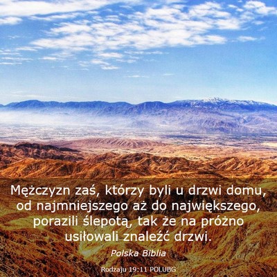Picture 03 - Rodzaju 19:11 POLUBG - Mężczyzn zaś, którzy byli u drzwi domu, od - Bible Verse Picture