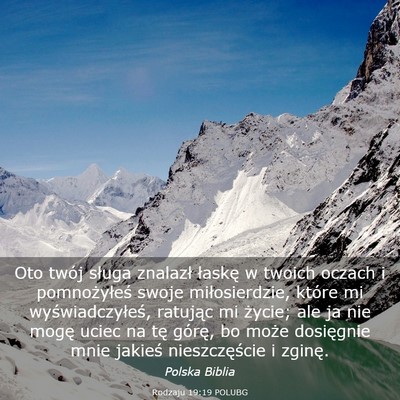 Picture 03 - Rodzaju 19:19 POLUBG - Oto twój sługa znalazł łaskę w twoich oczach - Bible Verse Picture