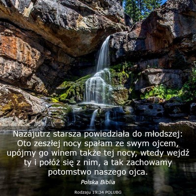 Picture 03 - Rodzaju 19:34 POLUBG - Nazajutrz starsza powiedziała do młodszej: Oto - Bible Verse Picture