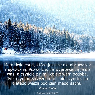 Picture 03 - Rodzaju 19:8 POLUBG - Mam dwie córki, które jeszcze nie obcowały z - Bible Verse Picture