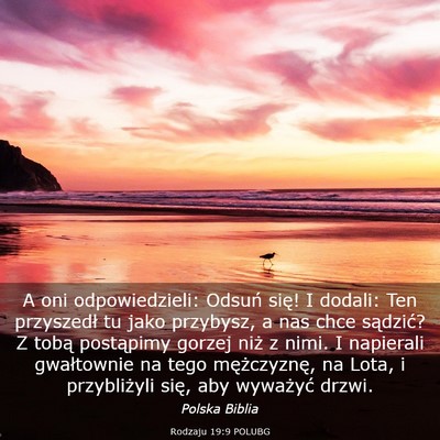 Picture 03 - Rodzaju 19:9 POLUBG - A oni odpowiedzieli: Odsuń się! I dodali: Ten - Bible Verse Picture