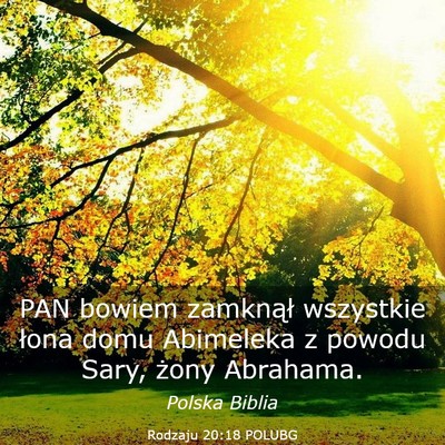 Picture 03 - Rodzaju 20:18 POLUBG - PAN bowiem zamknął wszystkie łona domu - Bible Verse Picture