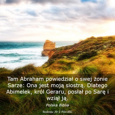 Picture 03 - Rodzaju 20:2 POLUBG - Tam Abraham powiedział o swej żonie Sarze: Ona - Bible Verse Picture
