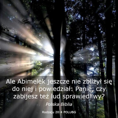 Picture 03 - Rodzaju 20:4 POLUBG - Ale Abimelek jeszcze nie zbliżył się do niej i - Bible Verse Picture