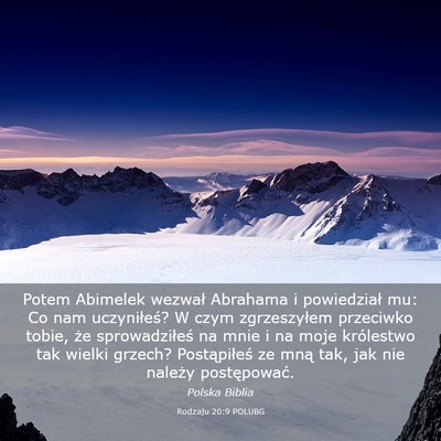 Picture 03 - Rodzaju 20:9 POLUBG - Potem Abimelek wezwał Abrahama i powiedział mu: - Bible Verse Picture