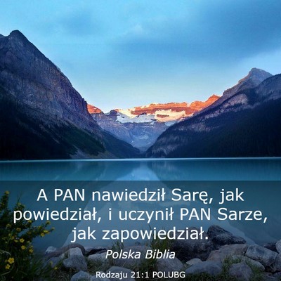 Picture 03 - Rodzaju 21:1 POLUBG - A PAN nawiedził Sarę, jak powiedział, i - Bible Verse Picture