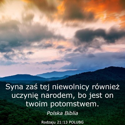 Picture 03 - Rodzaju 21:13 POLUBG - Syna zaś tej niewolnicy również uczynię - Bible Verse Picture