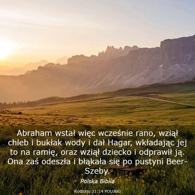 Picture 03 - Rodzaju 21:14 POLUBG - Abraham wstał więc wcześnie rano, wziął - Bible Verse Picture