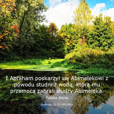 Picture 03 - Rodzaju 21:25 POLUBG - I Abraham poskarżył się Abimelekowi z powodu - Bible Verse Picture