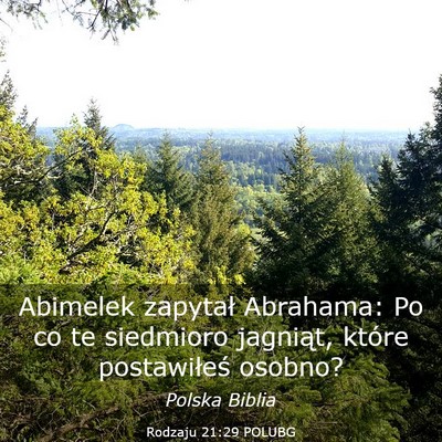 Picture 03 - Rodzaju 21:29 POLUBG - Abimelek zapytał Abrahama: Po co te siedmioro - Bible Verse Picture