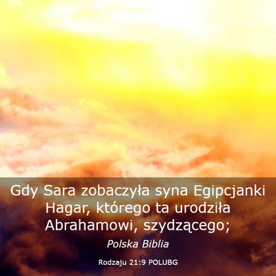 Picture 03 - Rodzaju 21:9 POLUBG - Gdy Sara zobaczyła syna Egipcjanki Hagar, - Bible Verse Picture