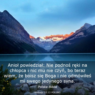 Picture 03 - Rodzaju 22:12 POLUBG - Anioł powiedział: Nie podnoś ręki na chłopca - Bible Verse Picture