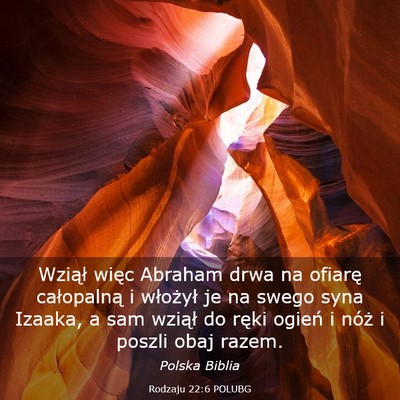 Picture 03 - Rodzaju 22:6 POLUBG - Wziął więc Abraham drwa na ofiarę całopalną - Bible Verse Picture
