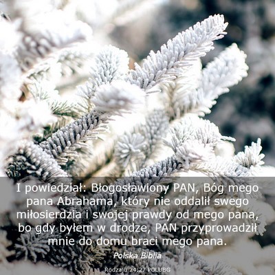 Picture 03 - Rodzaju 24:27 POLUBG - I powiedział: Błogosławiony PAN, Bóg mego - Bible Verse Picture