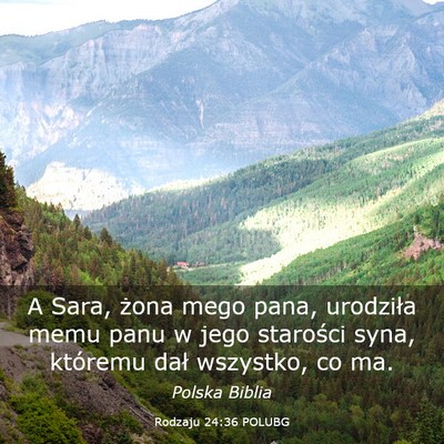 Picture 03 - Rodzaju 24:36 POLUBG - A Sara, żona mego pana, urodziła memu panu w - Bible Verse Picture
