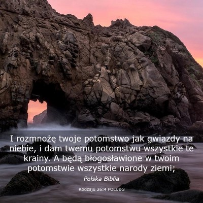 Picture 03 - Rodzaju 26:4 POLUBG - I rozmnożę twoje potomstwo jak gwiazdy na - Bible Verse Picture