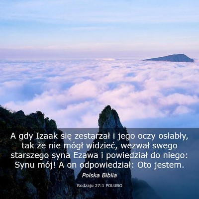 Picture 03 - Rodzaju 27:1 POLUBG - A gdy Izaak się zestarzał i jego oczy - Bible Verse Picture