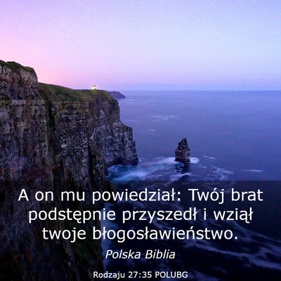 Picture 03 - Rodzaju 27:35 POLUBG - A on mu powiedział: Twój brat podstępnie - Bible Verse Picture