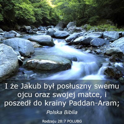 Picture 03 - Rodzaju 28:7 POLUBG - I że Jakub był posłuszny swemu ojcu oraz - Bible Verse Picture