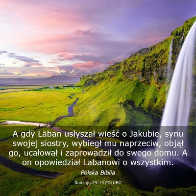 Picture 03 - Rodzaju 29:13 POLUBG - A gdy Laban usłyszał wieść o Jakubie, synu - Bible Verse Picture