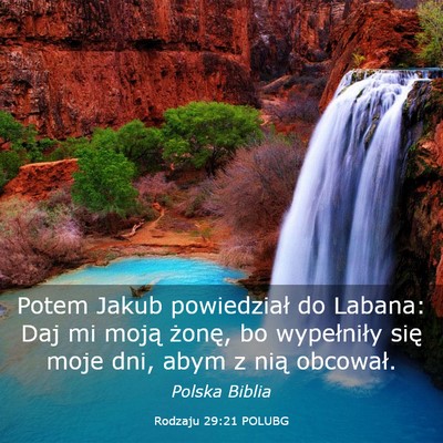 Picture 03 - Rodzaju 29:21 POLUBG - Potem Jakub powiedział do Labana: Daj mi moją - Bible Verse Picture