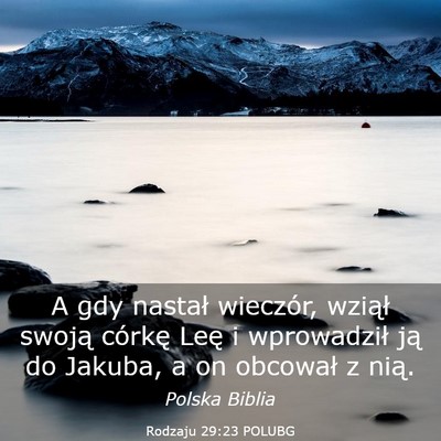 Picture 03 - Rodzaju 29:23 POLUBG - A gdy nastał wieczór, wziął swoją córkę - Bible Verse Picture
