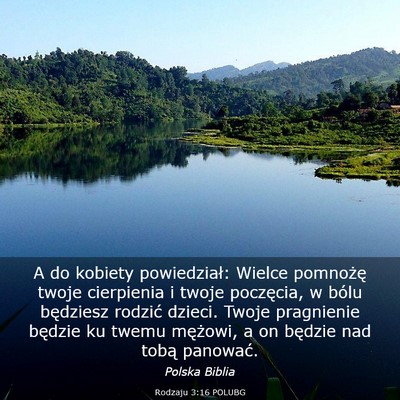 Picture 03 - Rodzaju 3:16 POLUBG - A do kobiety powiedział: Wielce pomnożę twoje - Bible Verse Picture