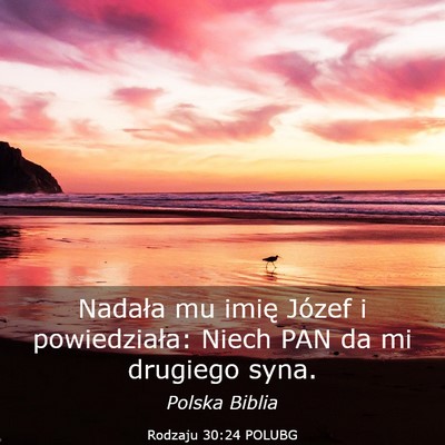 Picture 03 - Rodzaju 30:24 POLUBG - Nadała mu imię Józef i powiedziała: Niech PAN - Bible Verse Picture