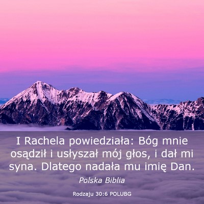 Picture 03 - Rodzaju 30:6 POLUBG - I Rachela powiedziała: Bóg mnie osądził i - Bible Verse Picture