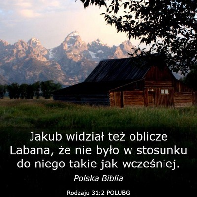 Picture 03 - Rodzaju 31:2 POLUBG - Jakub widział też oblicze Labana, że nie było - Bible Verse Picture