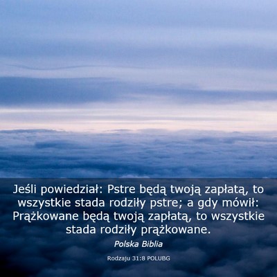 Picture 03 - Rodzaju 31:8 POLUBG - Jeśli powiedział: Pstre będą twoją - Bible Verse Picture
