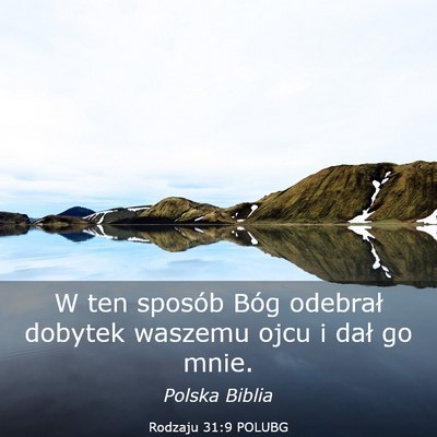 Picture 03 - Rodzaju 31:9 POLUBG - W ten sposób Bóg odebrał dobytek waszemu ojcu - Bible Verse Picture