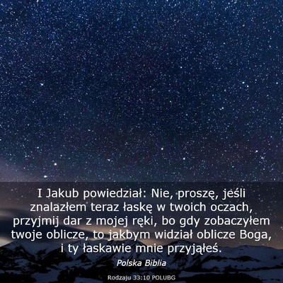 Picture 03 - Rodzaju 33:10 POLUBG - I Jakub powiedział: Nie, proszę, jeśli - Bible Verse Picture