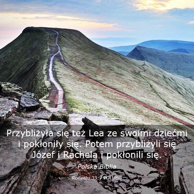 Picture 03 - Rodzaju 33:7 POLUBG - Przybliżyła się też Lea ze swoimi dziećmi i - Bible Verse Picture