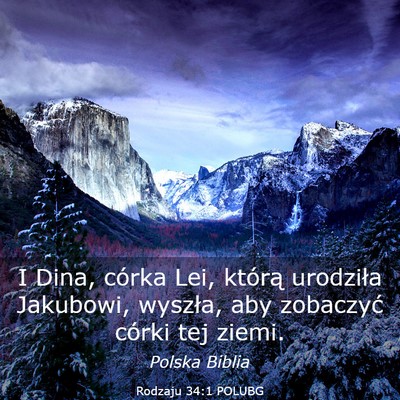 Picture 03 - Rodzaju 34:1 POLUBG - I Dina, córka Lei, którą urodziła Jakubowi, - Bible Verse Picture